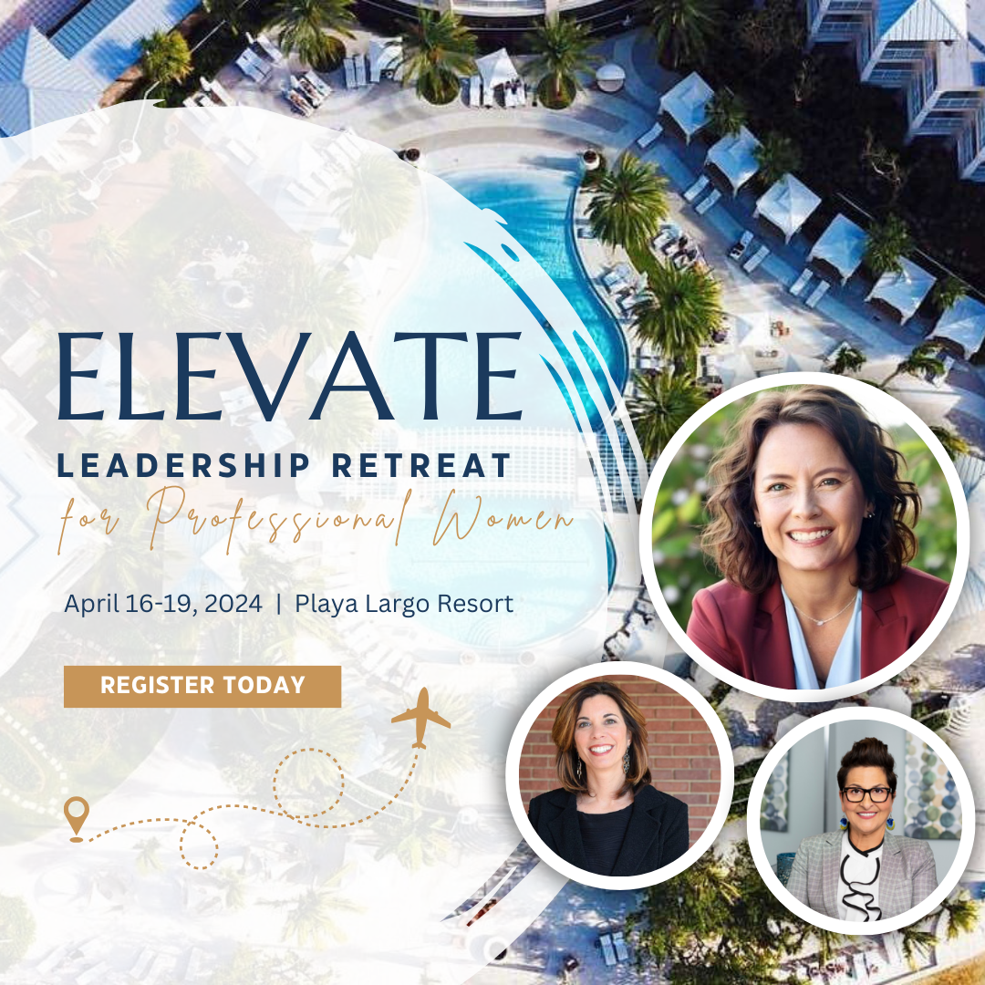 ELEVATE Leadership Retreat for Professional Women